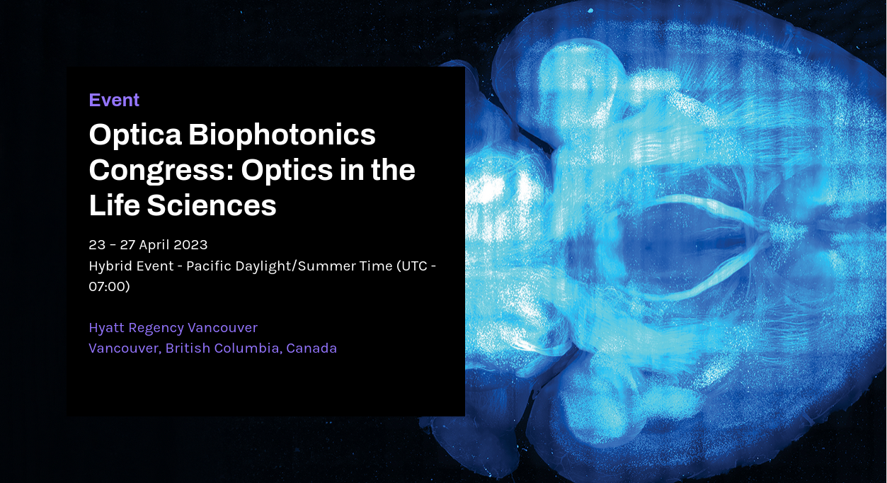 Optica Biophotonics Congress 2023